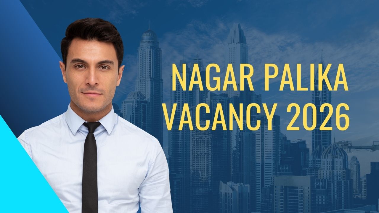 Nagar Palika Vacancy 2026