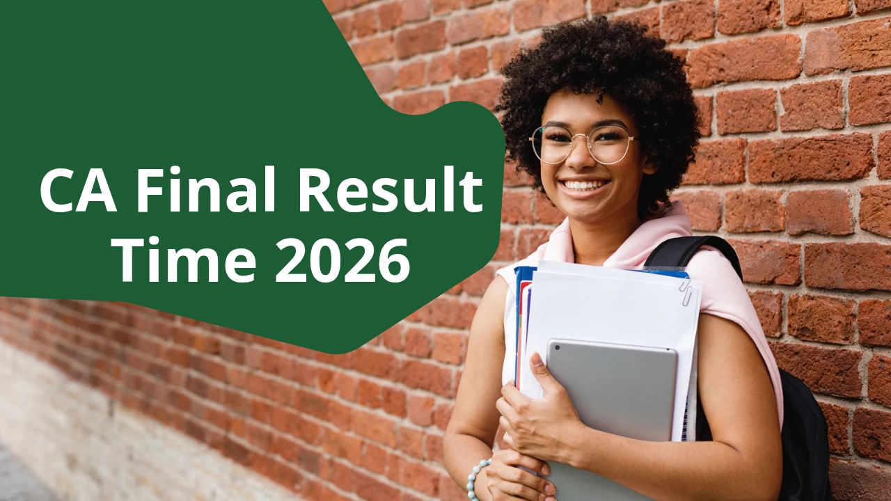 CA Final Result Time 2026 – Date, Expected Time, Scorecard Download