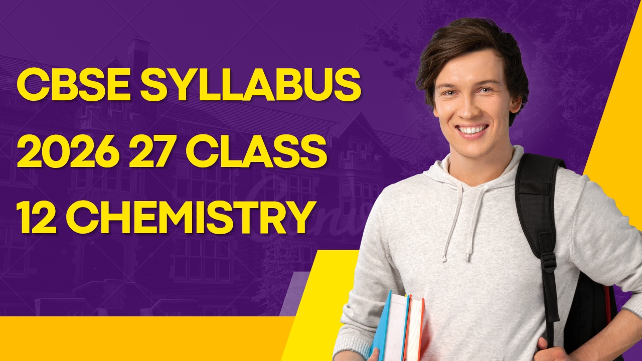 CBSE Syllabus 2026 27 Class 12 Chemistry: