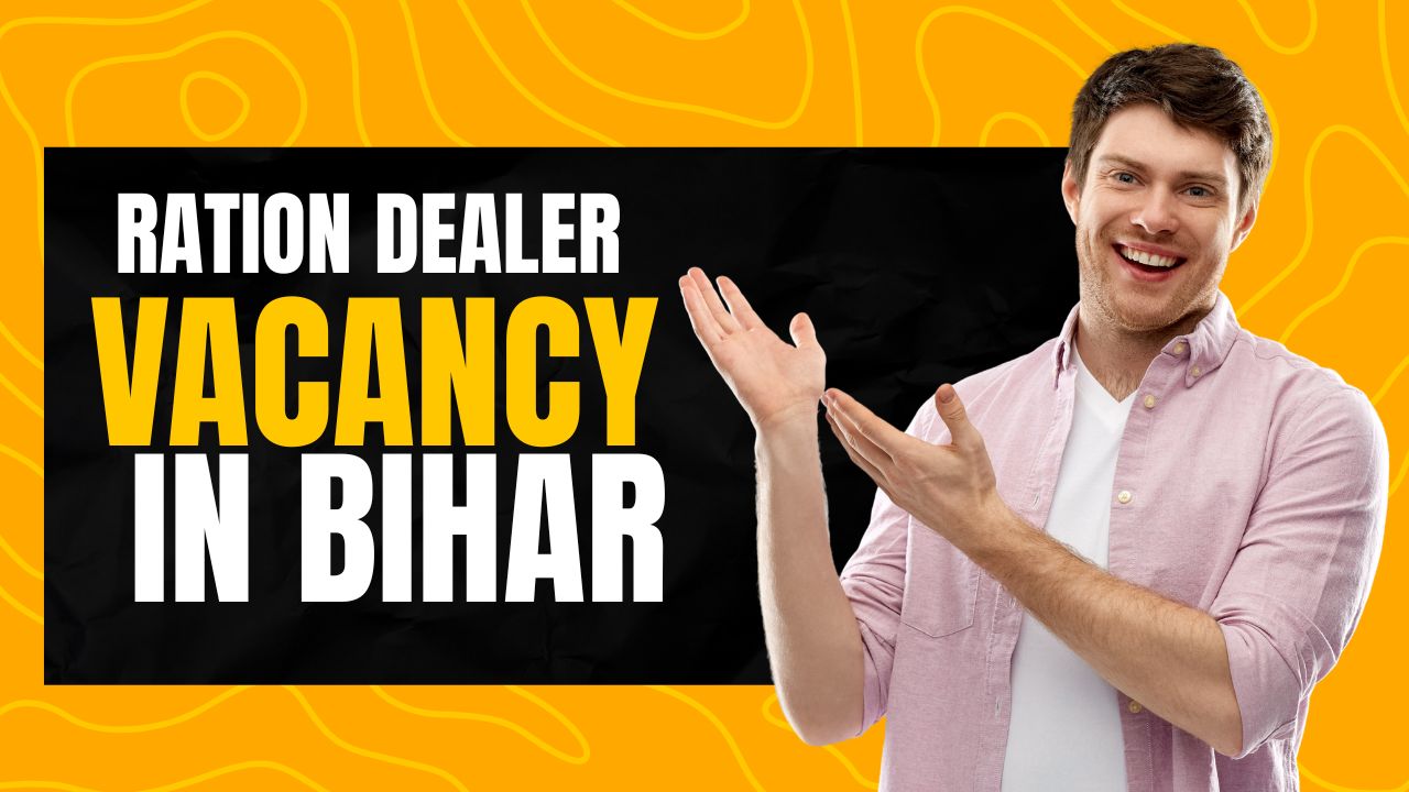 Ration Dealer Vacancy in Bihar 2026